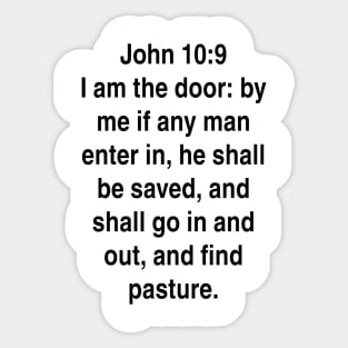 John 10:9  King James Version (KJV) Bible Verse Typography Sticker